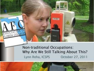 Non-traditional Occupations: Why Are We Still Talking About This?