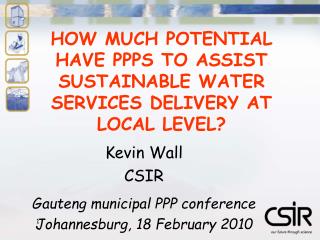 HOW MUCH POTENTIAL HAVE PPPS TO ASSIST SUSTAINABLE WATER SERVICES DELIVERY AT LOCAL LEVEL?