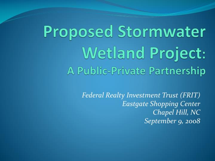 proposed stormwater wetland project a public private partnership