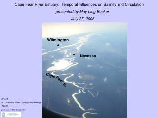 Cape Fear River Estuary: Temporal Influences on Salinity and Circulation