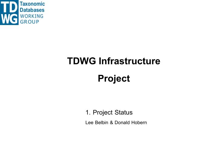 tdwg infrastructure project
