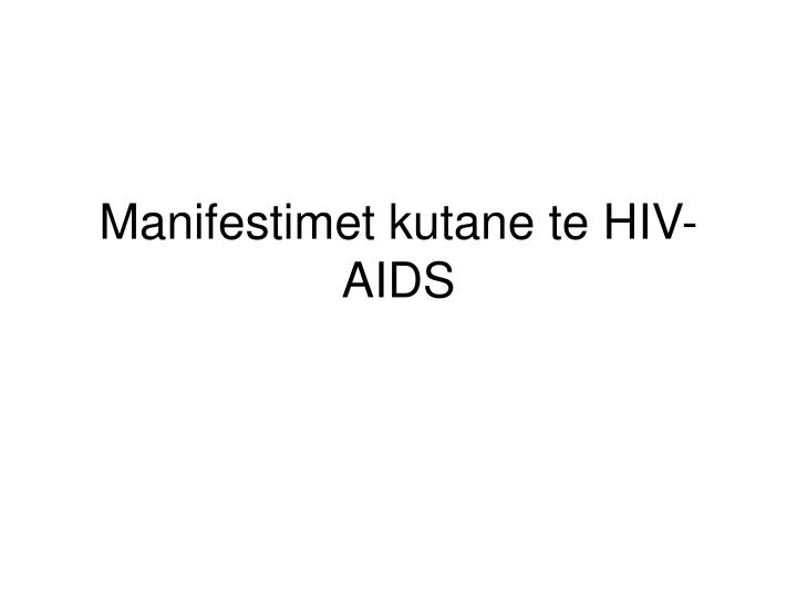 manifestimet kutane te hiv aids