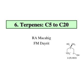 6. Terpenes: C5 to C20
