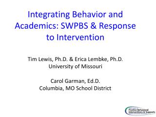 Integrating Behavior and Academics: SWPBS &amp; Response to Intervention
