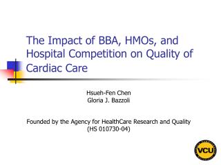 The Impact of BBA, HMOs, and Hospital Competition on Quality of Cardiac Care