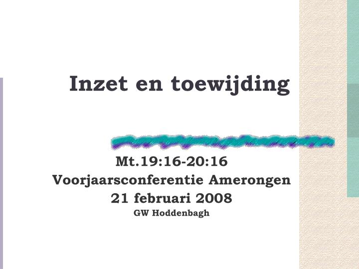 inzet en toewijding