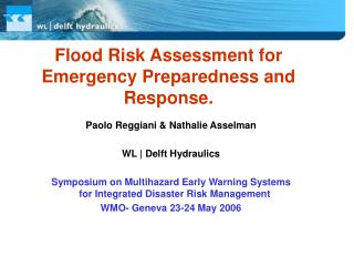 Flood Risk Assessment for Emergency Preparedness and Response .