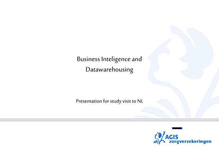 business inteligence and datawarehousing
