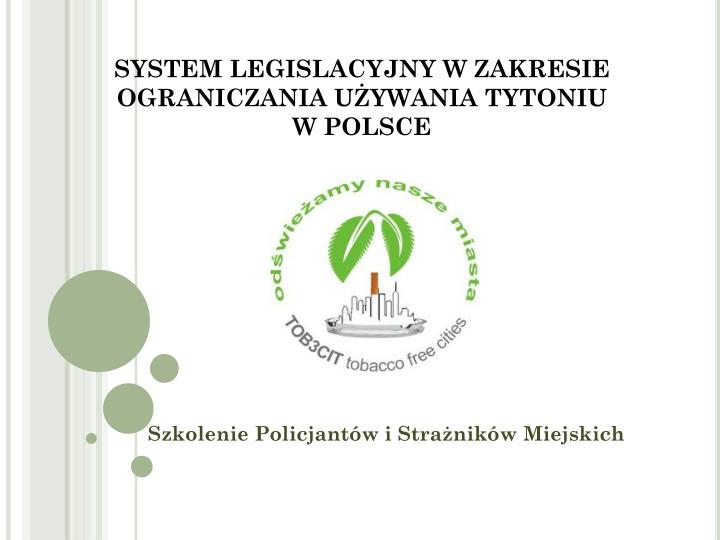 system legislacyjny w zakresie ograniczania u ywania tytoniu w polsce