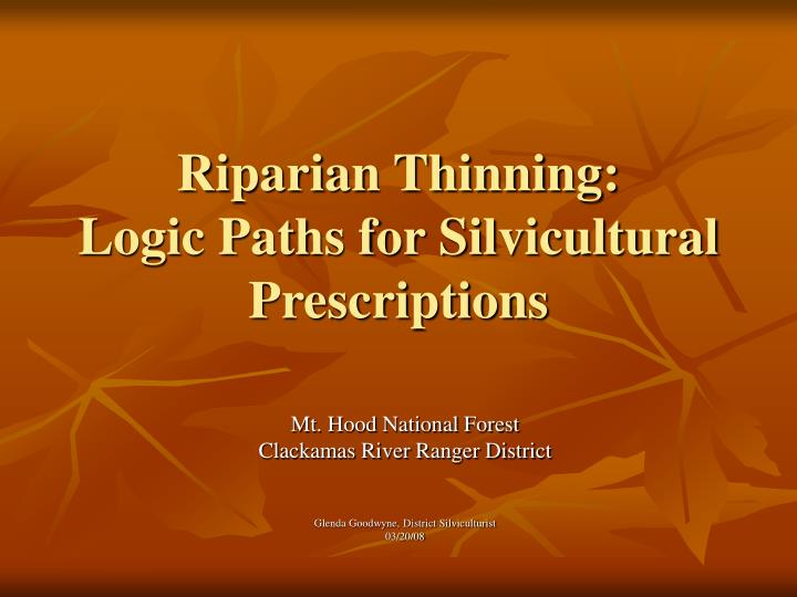 riparian thinning logic paths for silvicultural prescriptions