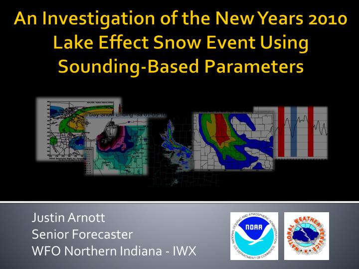 justin arnott senior forecaster wfo northern indiana iwx