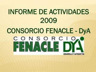 informe de actividades 2009 consorcio fenacle dya