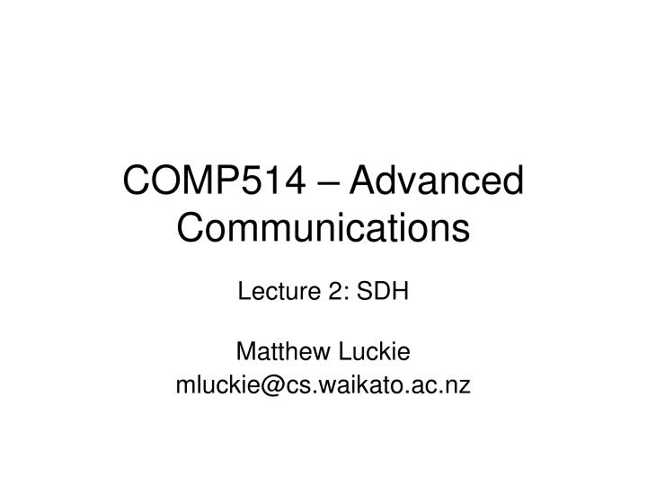 comp514 advanced communications