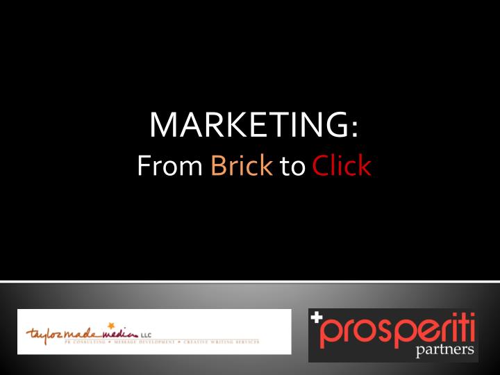 marketing from brick to click