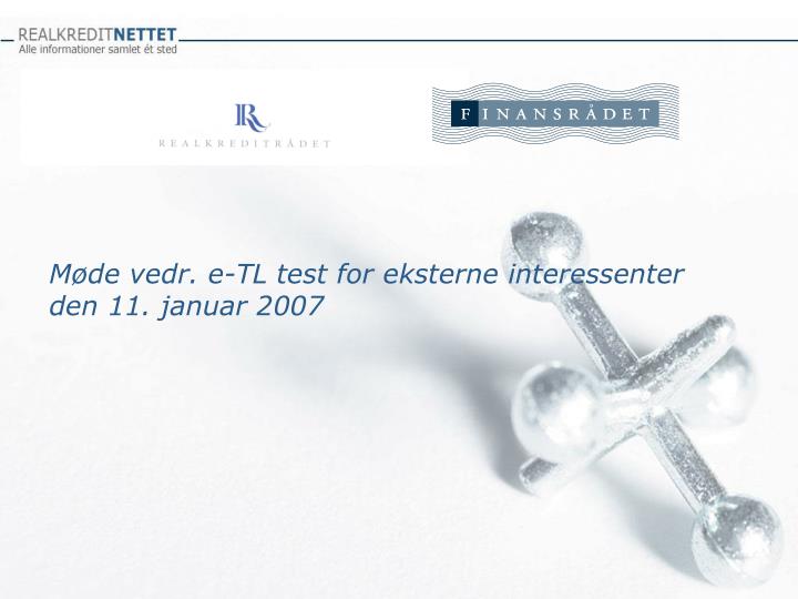 m de vedr e tl test for eksterne interessenter den 11 januar 2007