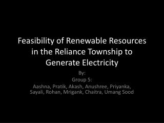 Feasibility of Renewable Resources in the Reliance Township to Generate Electricity