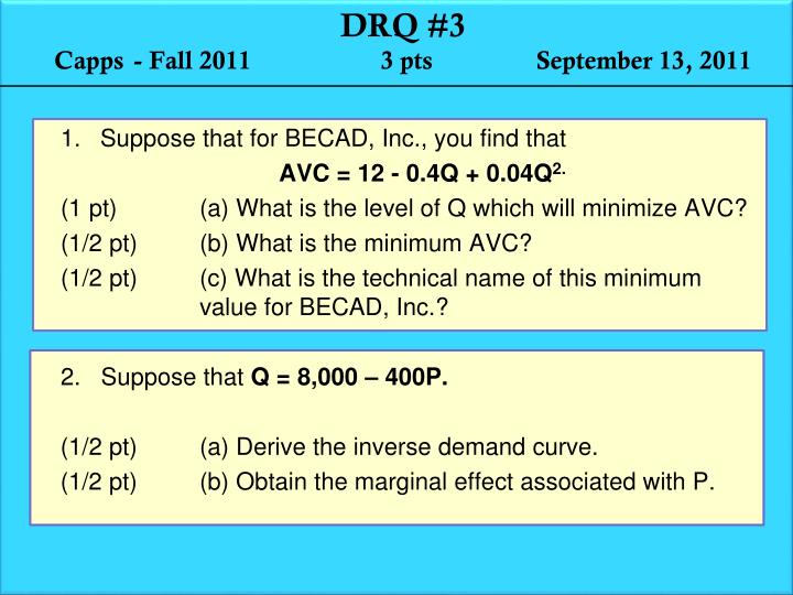 drq 3 capps fall 2011 3 pts september 13 2011