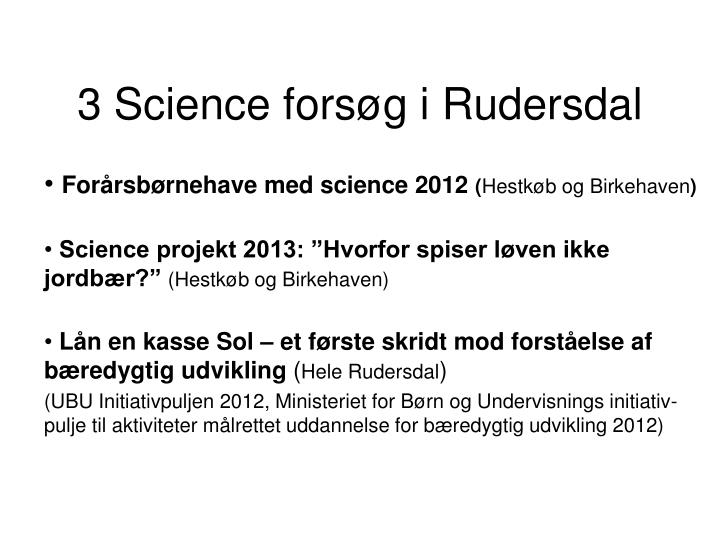 3 science fors g i rudersdal