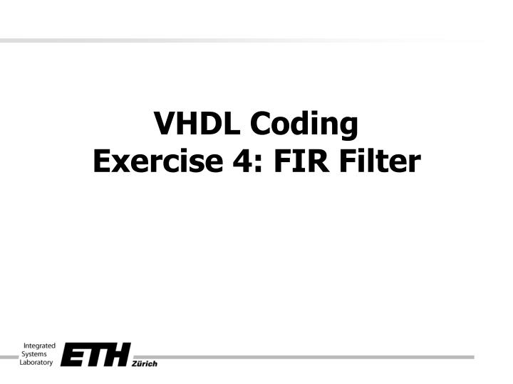 vhdl coding exercise 4 fir filter