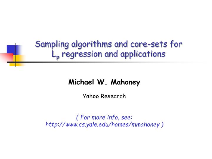 sampling algorithms and core sets for l p regression and applications