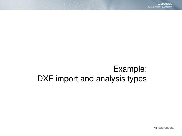 example dxf import and analysis types
