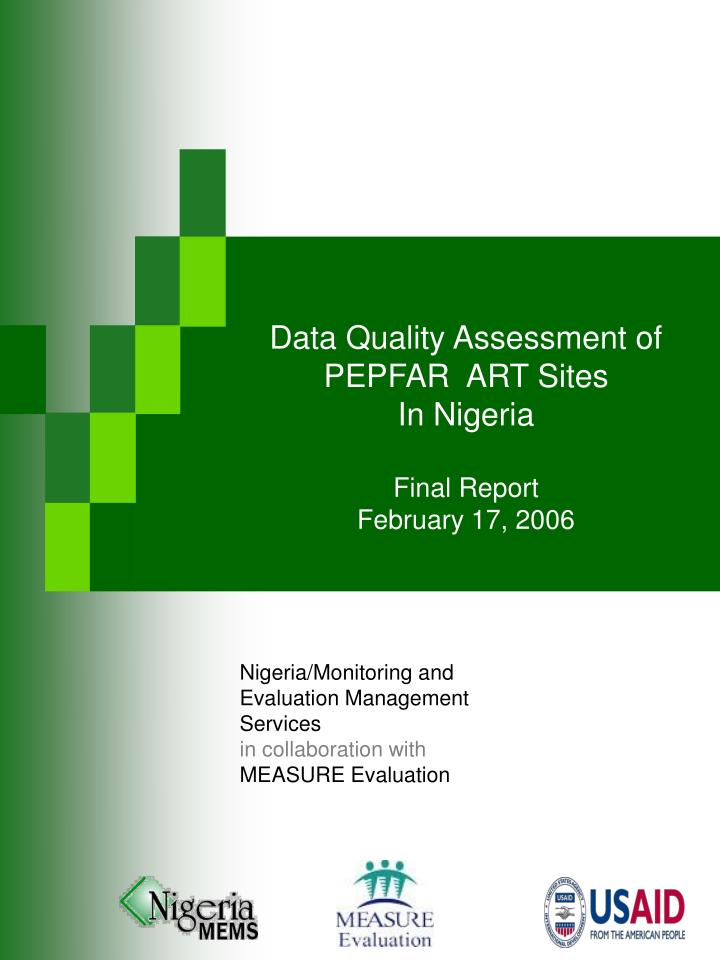 data quality assessment of pepfar art sites in nigeria final report february 17 2006