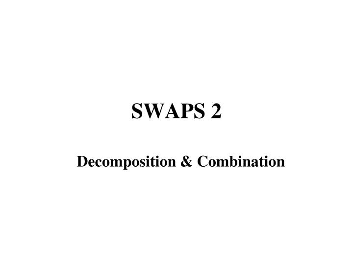 swaps 2