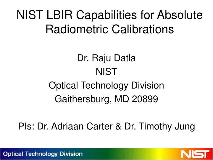 nist lbir capabilities for absolute radiometric calibrations