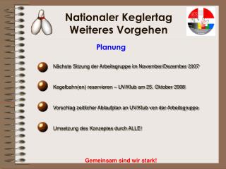nationaler keglertag weiteres vorgehen
