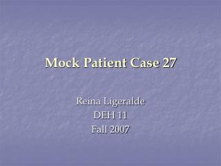 Mock Patient Case 27
