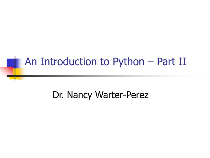 an introduction to python part ii