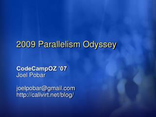 2009 Parallelism Odyssey