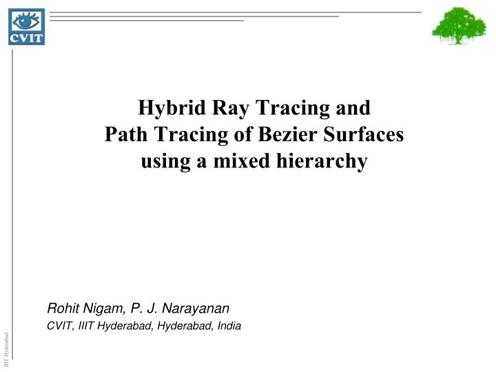 hybrid ray tracing and path tracing of bezier surfaces using a mixed hierarchy