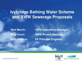 Ivybridge Bathing Water Scheme and SWW Sewerage Proposals