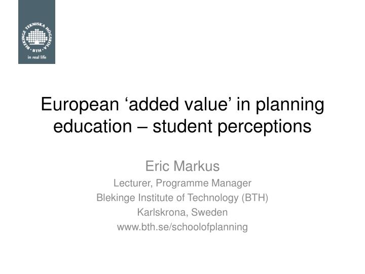 european added value in planning education student perceptions