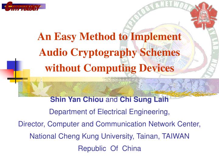 an easy method to implement audio cryptography schemes without computing devices