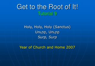 Get to the Root of It! Tutorial 9