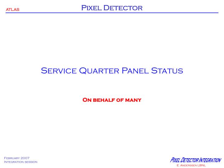 service quarter panel status