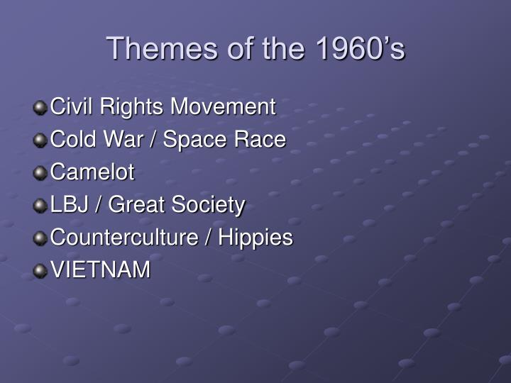 themes of the 1960 s