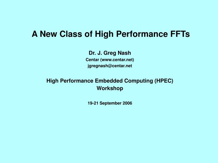 a new class of high performance ffts