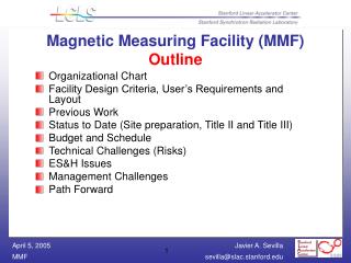 Magnetic Measuring Facility (MMF) Outline