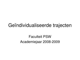 ge ndividualiseerde trajecten