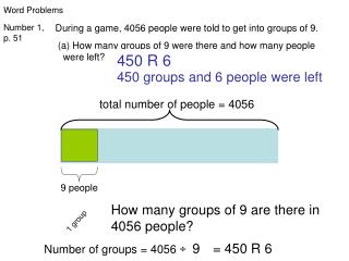 During a game, 4056 people were told to get into groups of 9.