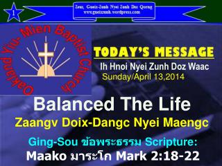 Balanced The Life Zaangv Doix-Dangc Nyei Maengc