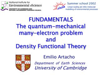 FUNDAMENTALS The quantum-mechanical many-electron problem and Density Functional Theory