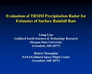 Evaluation of TRMM Precipitation Radar for Estimates of Surface Rainfall Rate
