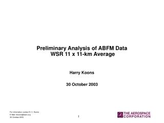Preliminary Analysis of ABFM Data WSR 11 x 11-km Average