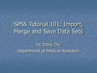 SPSS Tutorial 101: Import, Merge and Save Data Sets