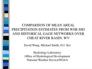 David Wang, Michael Smith, D.J. Seo Hydrology Laboratory Office of Hydrological Development