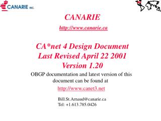CANARIE canarie CA*net 4 Design Document Last Revised April 22 2001 Version 1.20